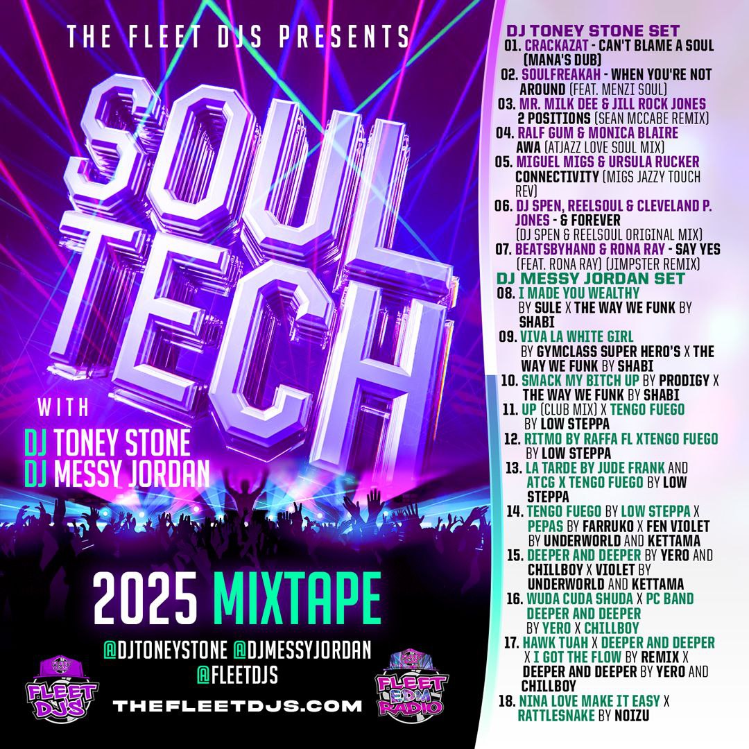 THE FLEET DJS PRESENTS SOULTECH WITH DJ MESSY JORDAN & DJ TONEY STONE