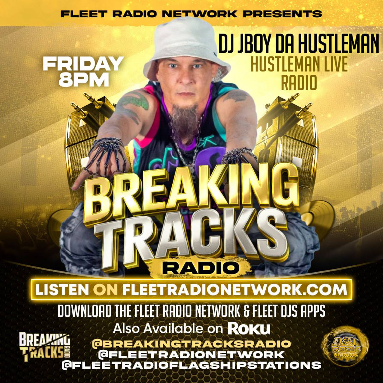 DJ Jboy Da Hustleman Friday 8 PM on Breaking Tracks Radio